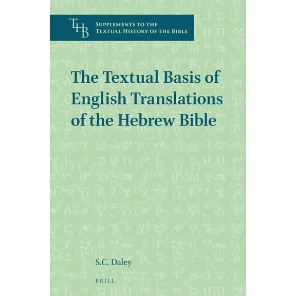 Supplements to the Textual History of th The Textual Basis of English Translations of the Hebrew Bible, Book 2, (Hardcover)