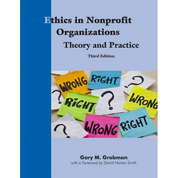Ethics in Nonprofit Organizations: Theory and Practice (Paperback)