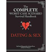 Worst-Case Scenario: The Worst-Case Scenario Survival Handbook: Dating & Sex (Hardcover)