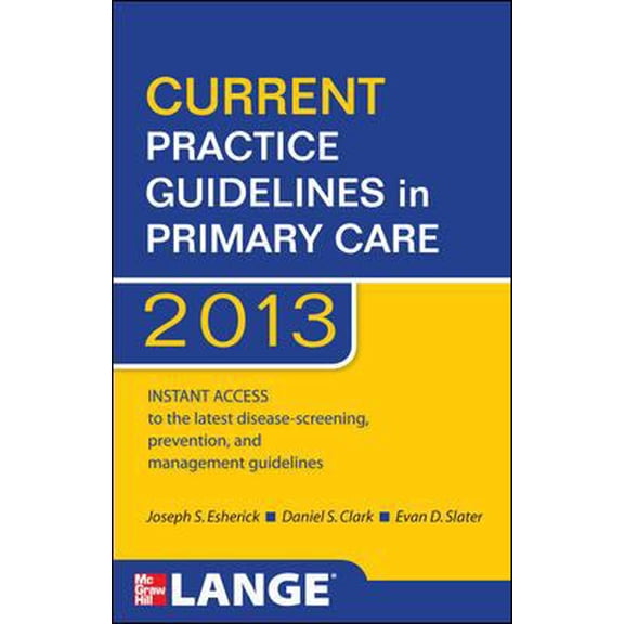Pre-Owned CURRENT Practice Guidelines in Primary Care 2013 (Paperback) 0071797505 9780071797504