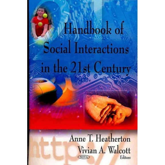 Handbook of Social Interactions in the 21st Century