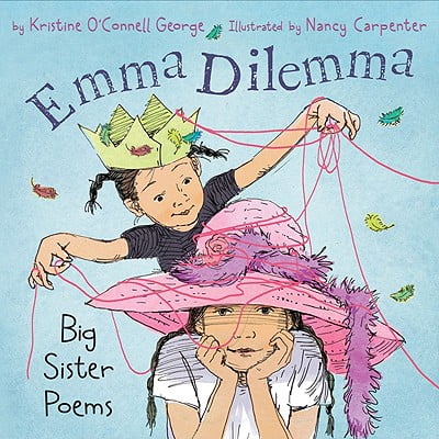 Emma Dilemma : Big Sister Poems (Best Sister In Law Poems)