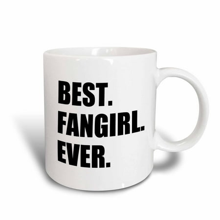 3dRose Best Fangirl Ever - funny gift for fan girls - humorous superfan humor, Ceramic Mug, (Best Present Ever For A Girl)