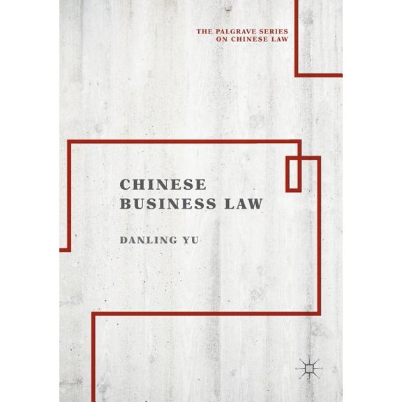 The Palgrave Chinese Law Chinese Business Law, (Paperback)