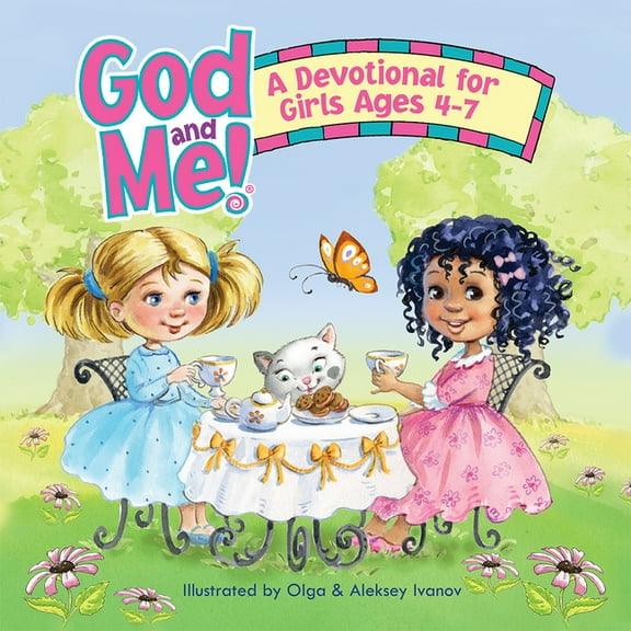 God and Me! A Devotional for Girls Ages 4-7, (Hardcover)