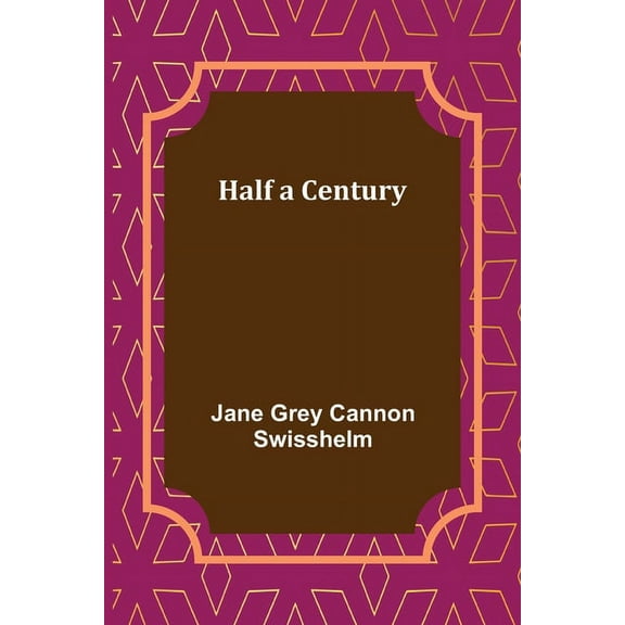 Half a Century, (Paperback)