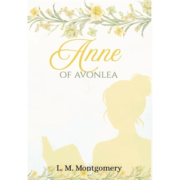 Anne of Avonlea, (Hardcover)