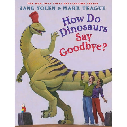 How Do Dinosaurs Say Goodbye?, (Hardcover)