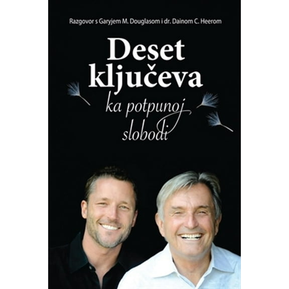 Deset ključeva ka potpunoj slobodi - Ten Keys To Total Freedom Croatian (Paperback)