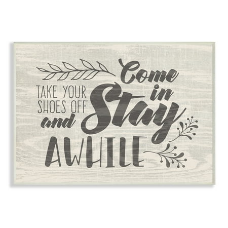 The Stupell Home Decor Collection Come In Stay Awhile Take Your Shoes Off Wall Plaque Art, 10 x 0.5 x