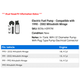 thumbnail image 2 of Electric Fuel Pump - Compatible with 1990 - 2002 Mitsubishi Mirage 1991 1992 1993 1994 1995 1996 1997 1998 1999 2000 2001, 2 of 2