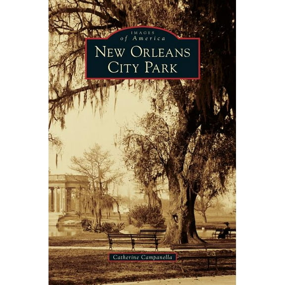 New Orleans City Park (Hardcover)