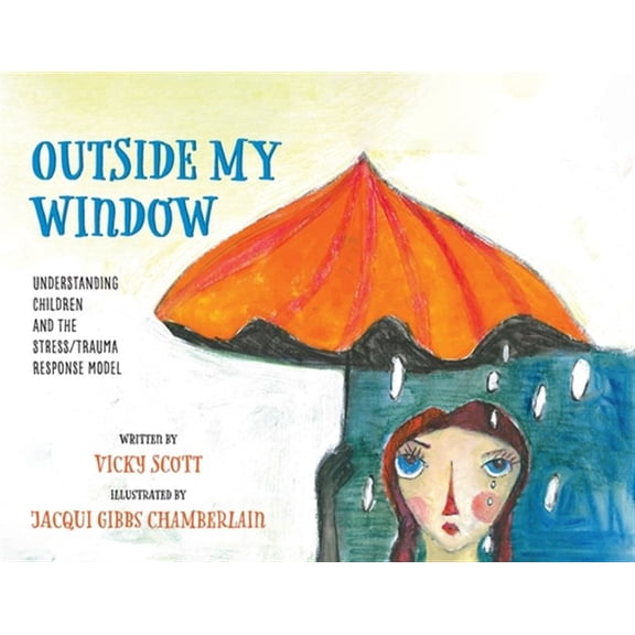 Pre-Owned Outside My Window: Understanding Children and the Stress/Trauma Response Model, (Paperback)