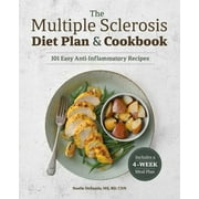 NOELLE DESANTIS The Multiple Sclerosis Diet Plan and Cookbook : 101 Easy Anti-Inflammatory Recipes (Paperback)
