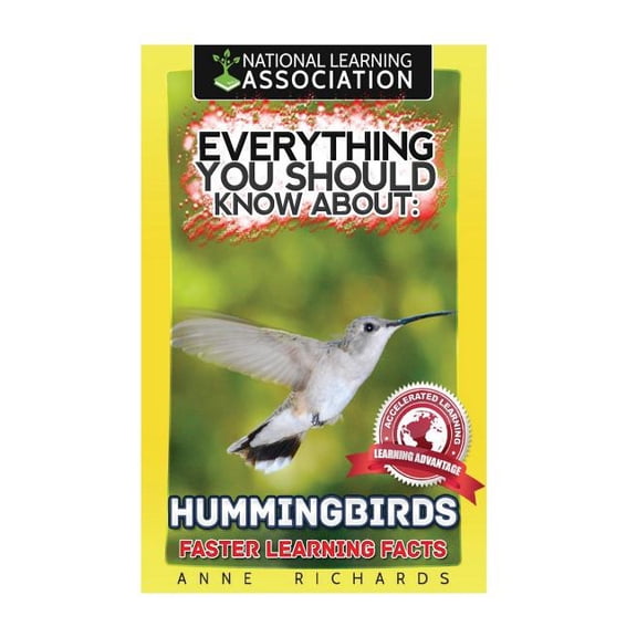 Everything You Should Know About: Hummingbirds, (Paperback)