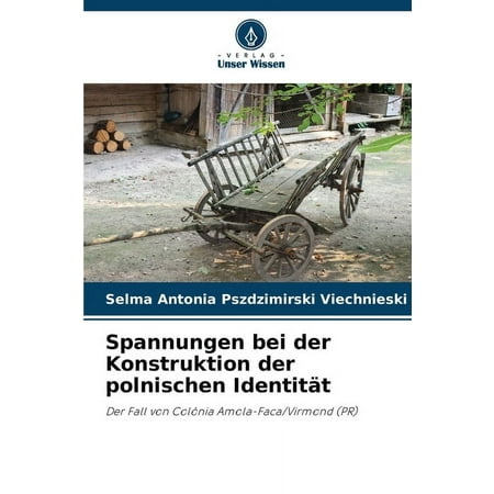 Spannungen bei der Konstruktion der polnischen Identit&auml;t (Paperback)