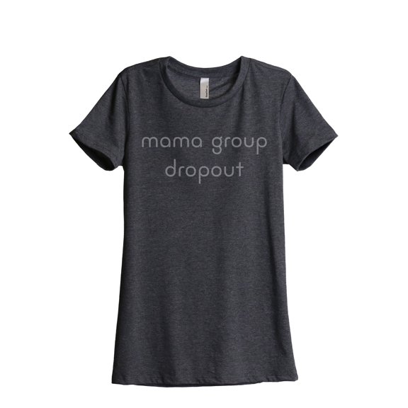 Thread Tank Mama Grop Dropout Women's Fashion Relaxed Crewneck T-Shirt Tee Charcoal Small
