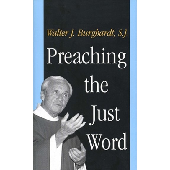 Pre-Owned Preaching the Just Word (Paperback) 0300077211 9780300077216
