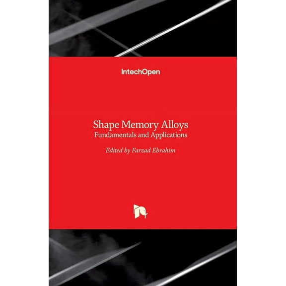 Shape Memory Alloys: Fundamentals and Applications (Hardcover)