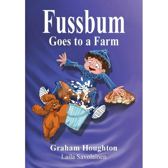 Fussbum Goes To A Farm (Paperback)