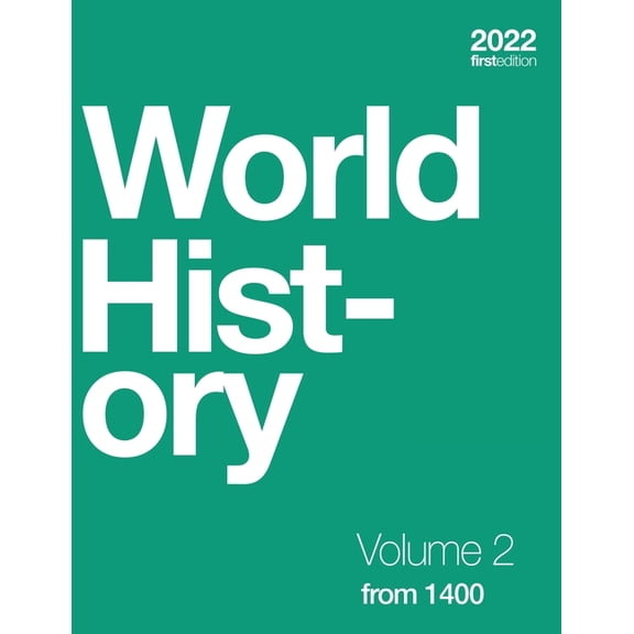 World History, Volume 2: from 1400 (paperback, b&w), (Paperback)