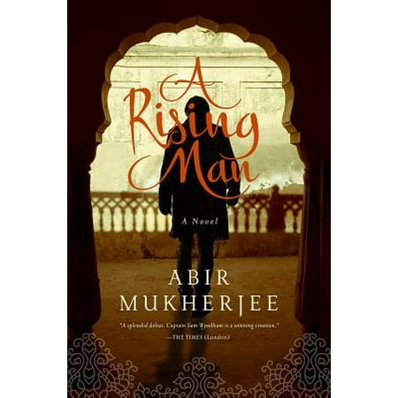 A Rising Man: A Novel (Wyndham & Banerjee Series) - (Best Of Pratima Banerjee)