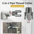 thumbnail image 4 of Convenientto Integrated Internal & External Pipe Threading Tool, PVC Pipe Threader, 1/2 and 3/4 Internal Thread Opener for Water Pipe, Electric Drill Compatible PVC Pipe Threader Kit (1/2"), 4 of 7