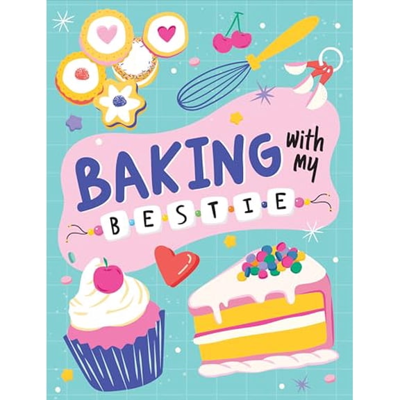 Pre-Owned Baking with My Bestie (Hardcover) 1639388370 9781639388370
