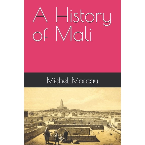 A History of Mali, (Paperback)