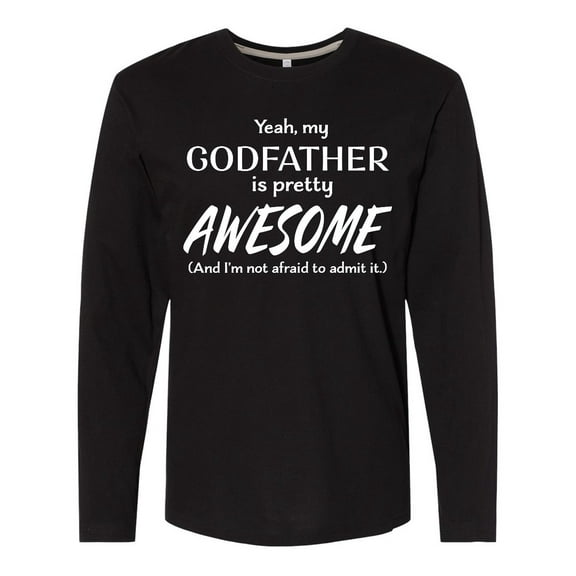 Inktastic Yeah My Godfather is Pretty Awesome Long Sleeve T-Shirt