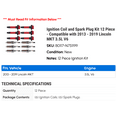 thumbnail image 2 of Ignition Coil and Spark Plug Kit 12 Piece - Compatible with 2013 - 2019 Lincoln MKT 3.5L V6 2014 2015 2016 2017 2018, 2 of 2