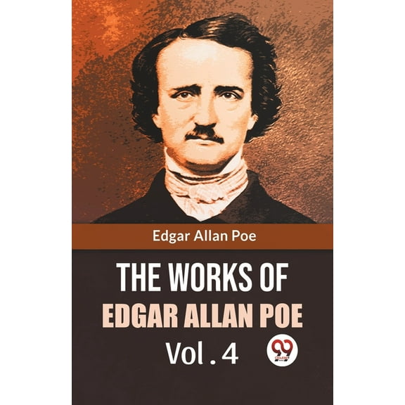 The Works Of Edgar Allan Poe Vol. 4 (Paperback)