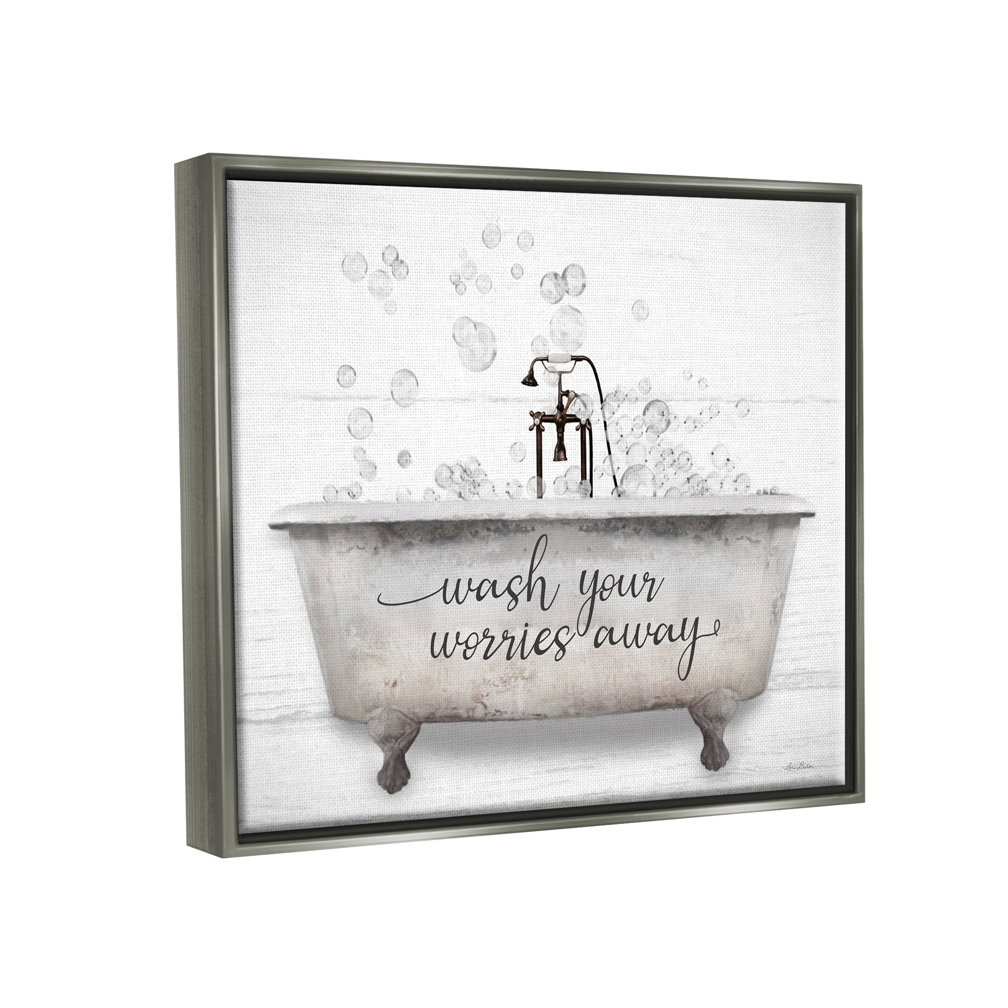Stupell Wash Your Worries Away Tub Bubbles Typography Painting Gray Floater Framed Art Print Wall Art