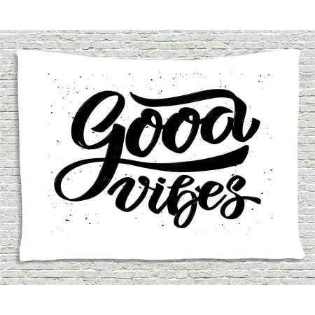 - Good Vibes Tapestry, Hand Drawn Style Lettering Motivation Phrase with Modern Artistic Grunge Look, Wall Hanging for Bedroom Living Room Dorm Decor, 60W X 40L Inches, Black White, by Ambesonne