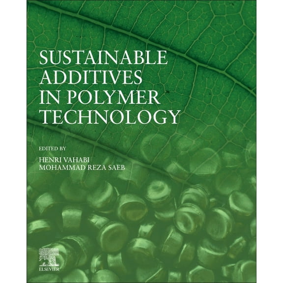 Sustainable Additives in Polymer Technology, (Paperback)