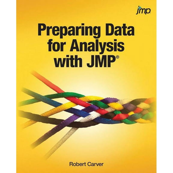 Preparing Data for Analysis with JMP (Paperback)