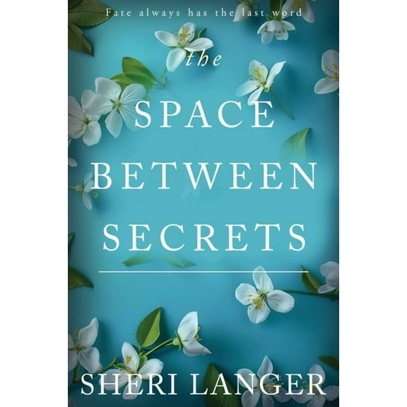 The Space between Secrets, (Paperback)