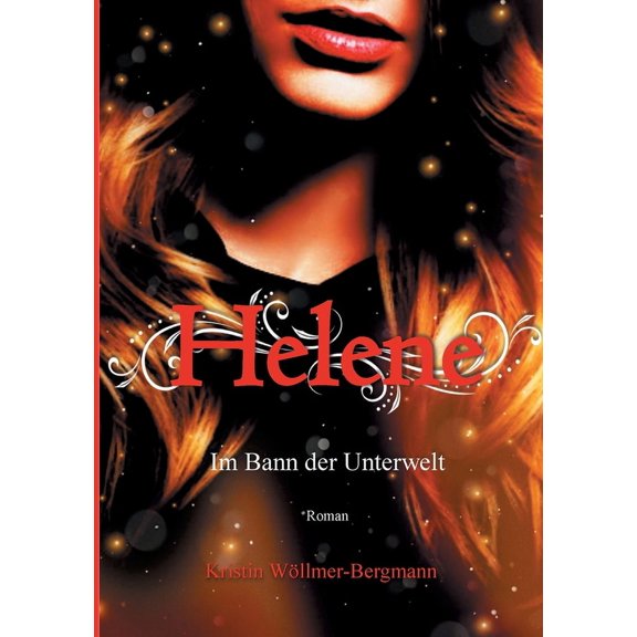 Helene: Im Bann der Unterwelt Band I, (Paperback)