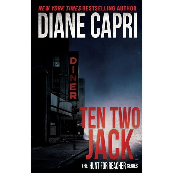 Hunt for Jack Reacher Ten Two Jack: The Hunt For Jack Reacher Series, Book 11, (Paperback)
