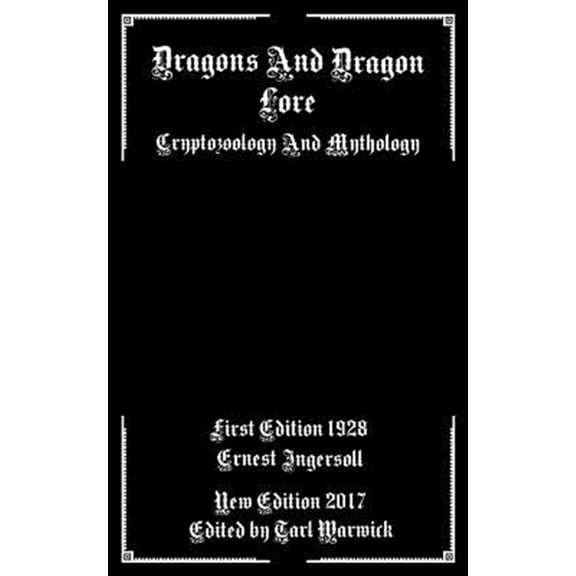 Pre-Owned Dragons and Dragon Lore : Cryptozoology and Mythology