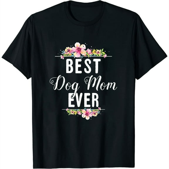 Best Dog Mom Ever Floral Design Gift Womens T-Shirt Womens T-Shirt Black