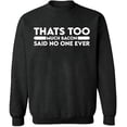 thumbnail image 2 of OXI Crewneck Sweatshirt - Thats Too Much Bacon,Basic Casual Sweatshirts for Men's and Women Fleece Sweatshirt Long Sleeve- Dark Heather Small, 2 of 2