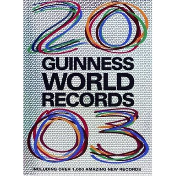 Pre-Owned Guinness World Records 2003 (Hardcover) 1892051176 9781892051172