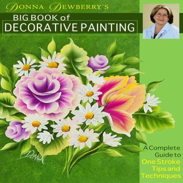 Donna Dewberry's Big Book of Decorative Painting