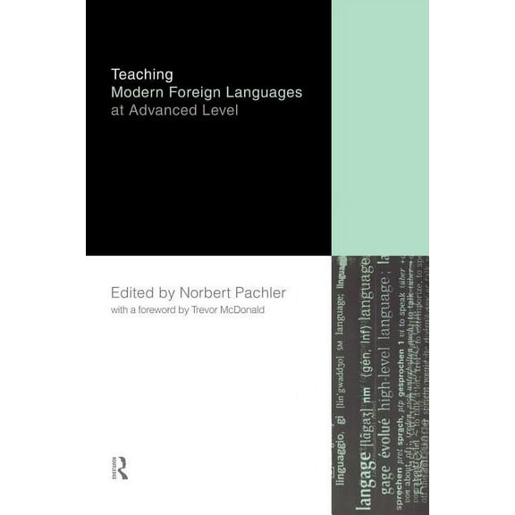 Teaching Modern Foreign Languages at Advanced Level, (Paperback)