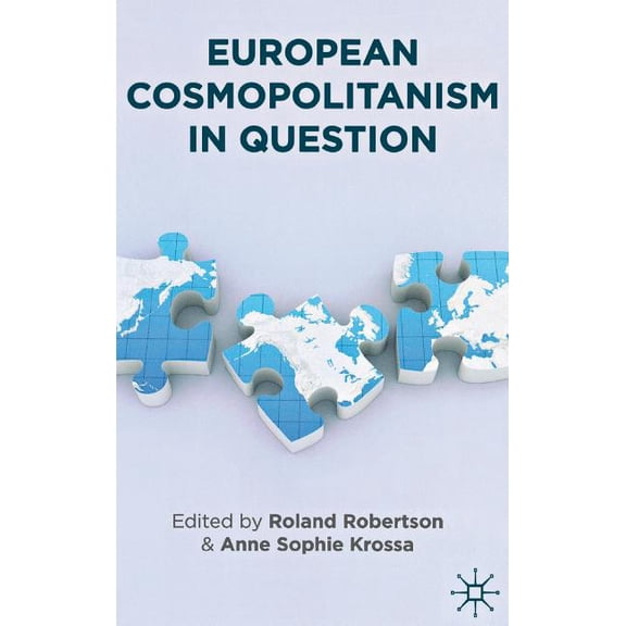 Europe in a Global Context European Cosmopolitanism in Question, (Hardcover)