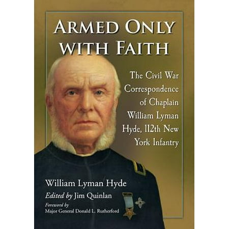 Armed Only With Faith The Civil War Correspondence Of