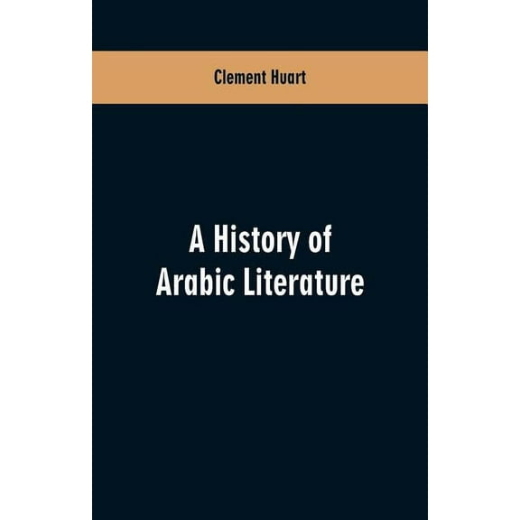 A history of Arabic literature, (Paperback)