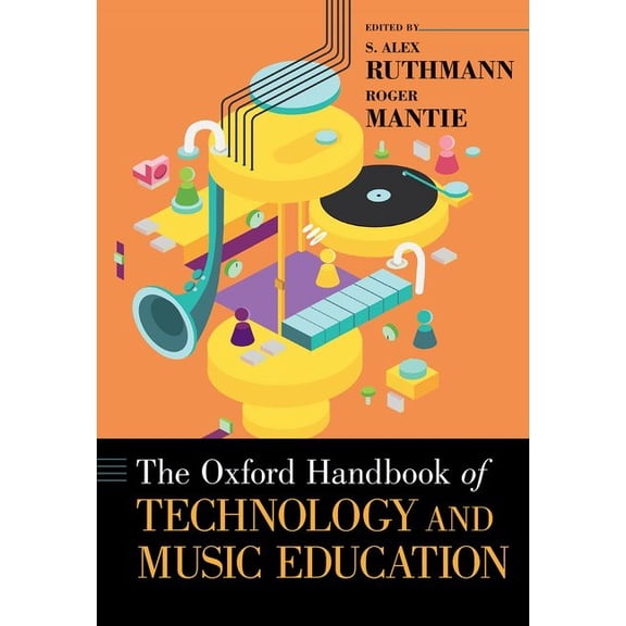 Oxford Handbooks Oxford Handbook of Technology and Music Education, (Paperback)