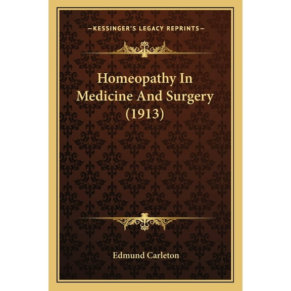 Homeopathy In Medicine And Surgery (1913) (Paperback)